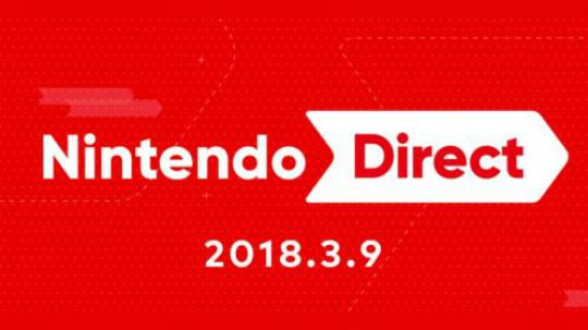 任天堂直面会Nintendo Direct 2018.3.9