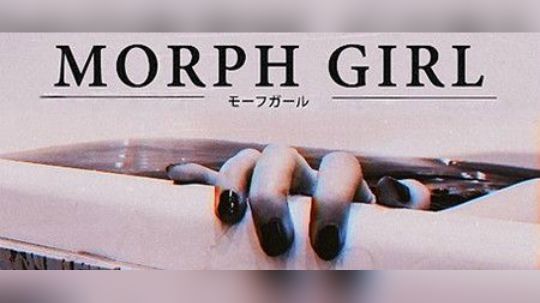 FMV游戏：变体女孩(Morph Girl)