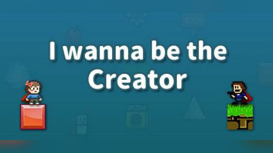 I wanna be the Creator强制推板过关