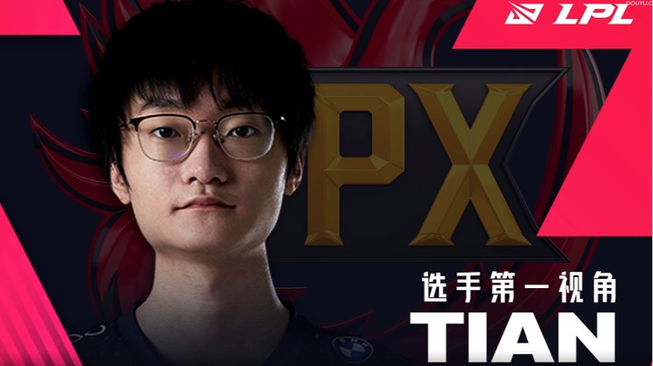 2021LPL春季季后赛FPXvsRA TIAN第一视角