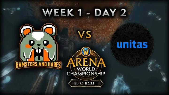 【2021 AWC 魔兽世界竞技场锦标赛】Hamsters & Hares vs Unitas  Week 1