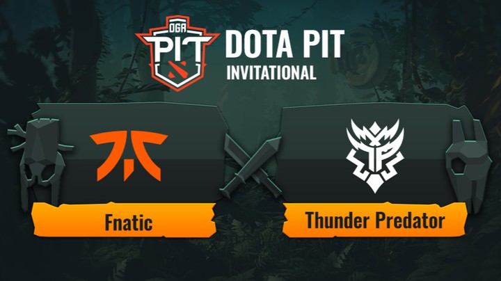 DOTAPIT邀请赛Fnatic-TP 第二场