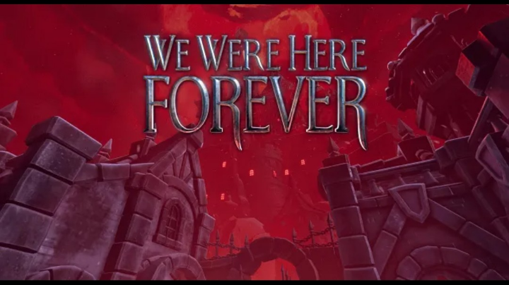 we were here forever