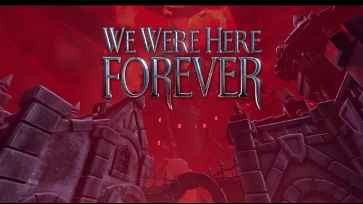 we were here forever