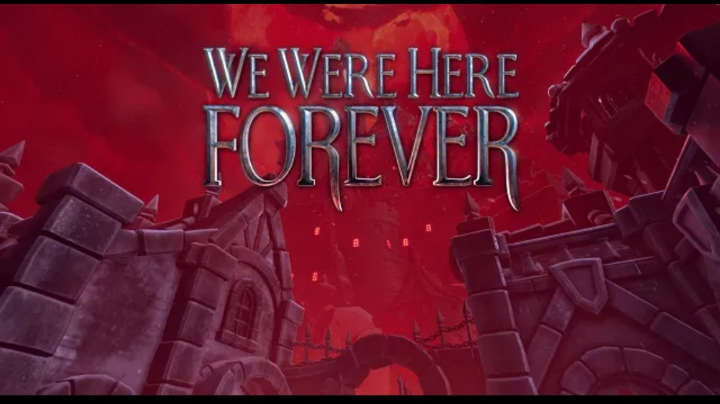 we were here forever