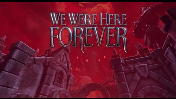 we were here forever