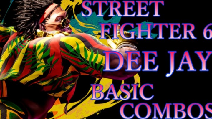 【街霸6】 DJ基础连招教学
