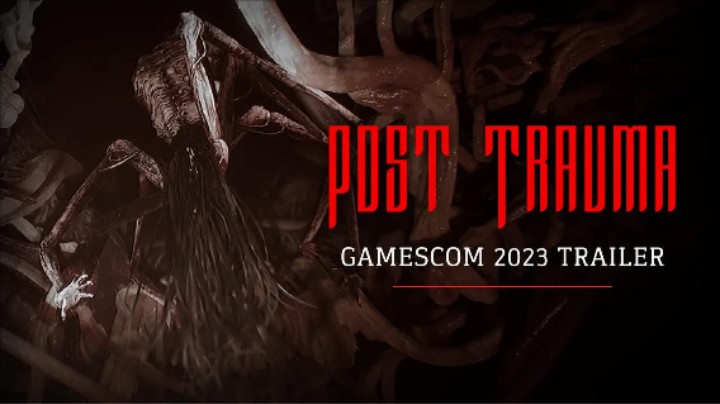 《创伤后（Post Trauma）》2023科隆游戏展宣传片