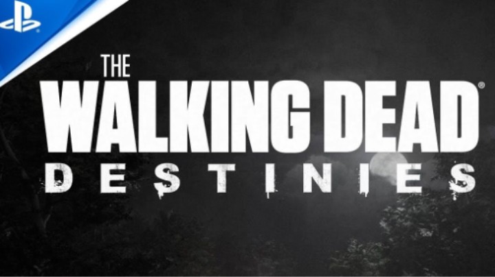 PS5｜PS4《Walking Dead- Destinies》官方游戏预告